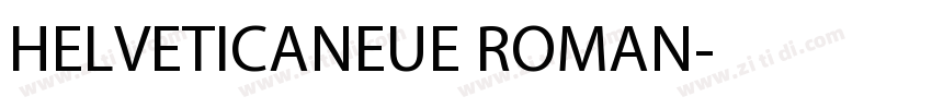 HELVETICANEUE ROMAN字体转换